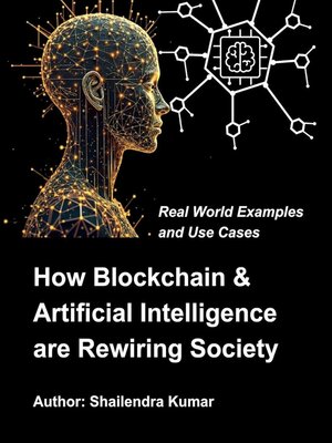 cover image of How Blockchain & Artificial Intelligence are Rewiring Society